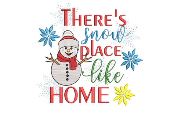 There's Snow Place Like Home